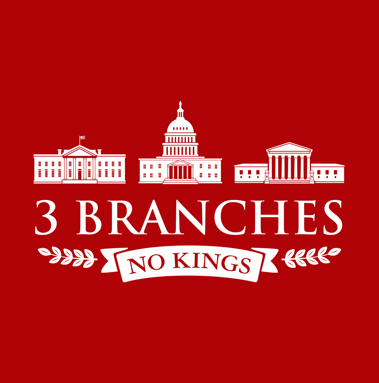 3 Branches, No Kings Collection