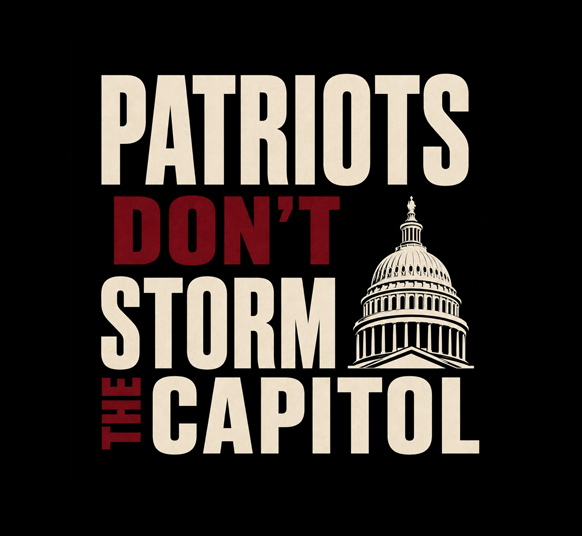 Patriots Don't Storm the Capitol