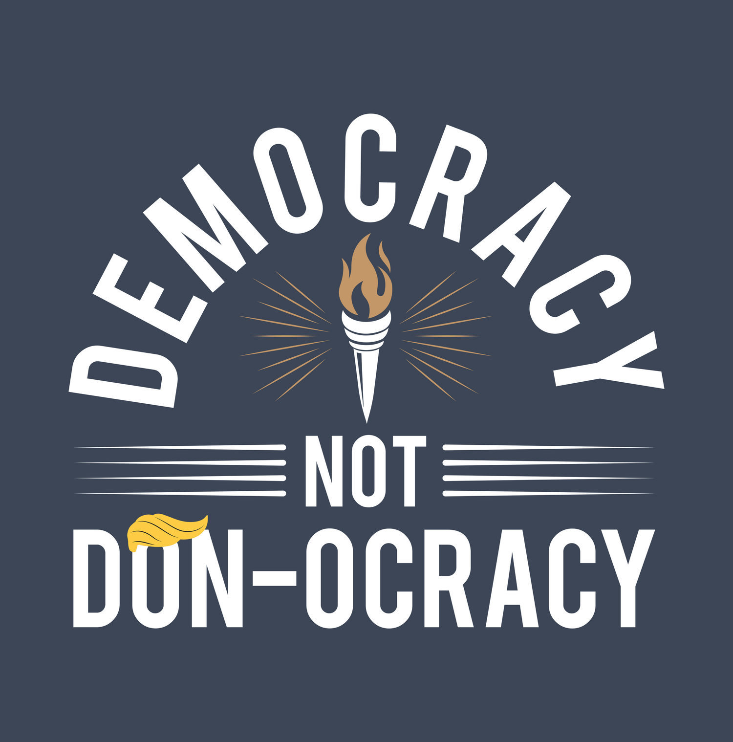 Democracy Not Don-ocracy