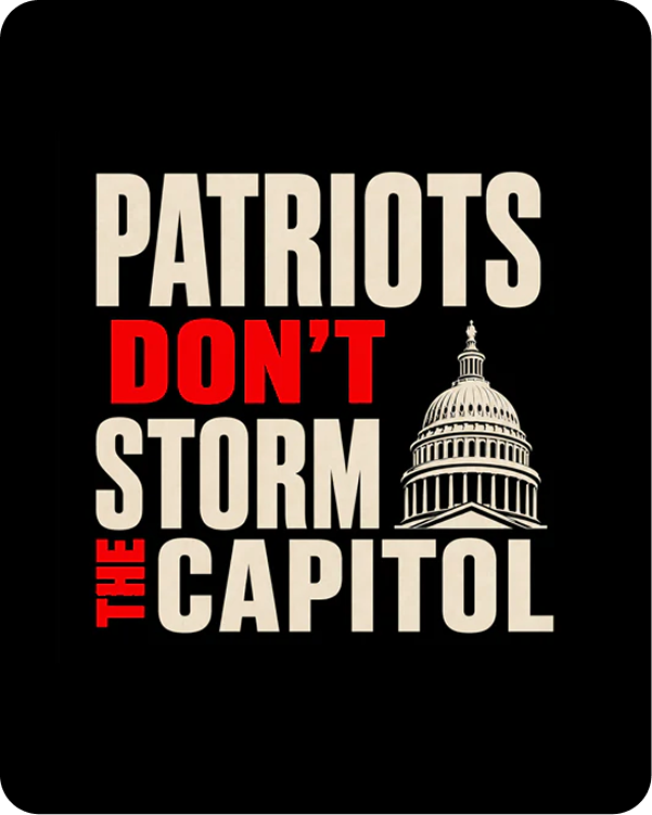 Patriots Don't Storm the Capitol