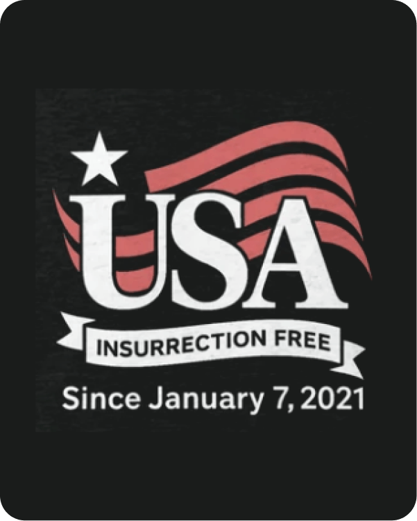 USA Insurrection Free Since 1/7/21